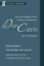 Life and Deeds of the Famous Gentleman Don Catrín de la Fachenda