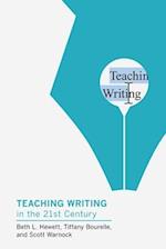 Teaching Writing in the Twenty-First Century