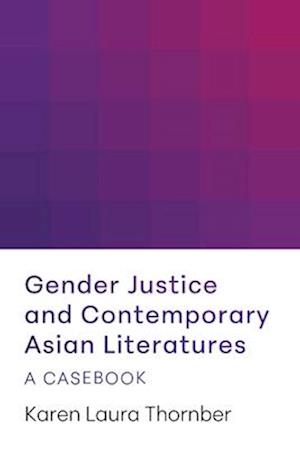 Gender Justice and Contemporary Asian Literatures
