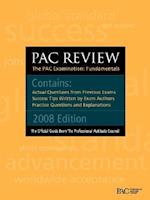 Pac Review: The Pac Examination: Fundamentals: Actual Questions from Previous Pac Exams 