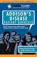 Healthscouter Addison's Disease: Addison Disease Symptoms and Addison's Disease Treatment 