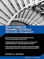 SAP Training Tutorials: SAP MM Inventory Management: SAPCOOKBOOK Training Tutorials MM Inventory Management (SAPCOOKBOOK SAP Training Resource Manuals