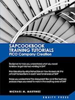 SAP Training Tutorials: SAP FICO Company Creation: SAPCOOKBOOK Training Tutorials FICO Company Creation (SAPCOOKBOOK SAP Training Resource Manuals) 