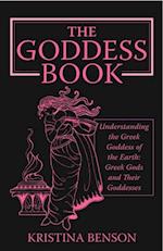 Goddess Book: Understanding the Greek Goddesses of the Earth