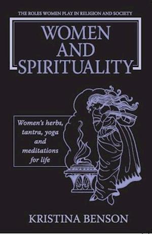 Women and Spirituality: The Roles Women Play in Religion and Society