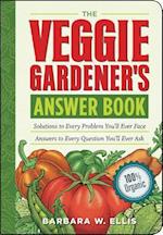 The Veggie Gardener's Answer Book