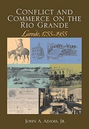 Conflict and Commerce on the Rio Grande