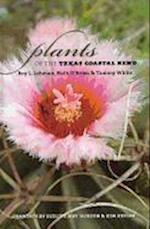 Plants of the Texas Coastal Bend [With CDROM]