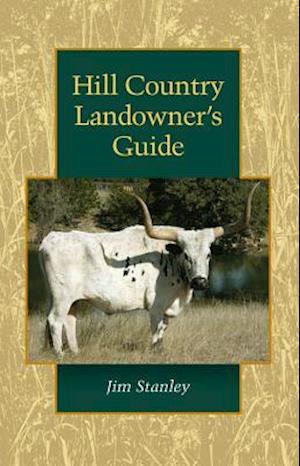 Hill Country Landowner's Guide