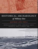 The Historical Archaeology of Military Sites