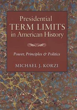 Presidential Term Limits in American History