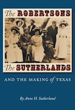 Robertsons, the Sutherlands, and the Making of Texas
