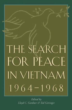 Search for Peace in Vietnam, 1964-1968