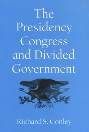 Presidency, Congress, and Divided Government