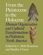 From the Pleistocene to the Holocene