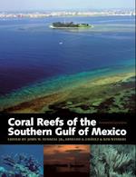 Coral Reefs of the Southern Gulf of Mexico