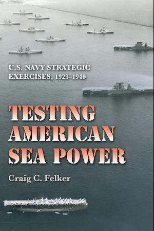 Testing American Sea Power