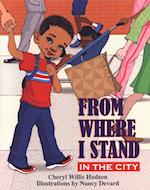 From Where I Stand: In the City 