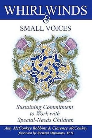 Whirlwinds & Small Voices: Sustaining Commitment to Work with Special-Needs Children