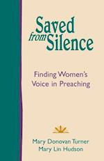 Saved from Silence: Finding Women's Voice in Preaching 