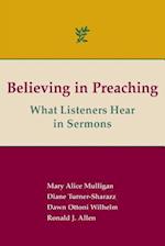 Believing in Preaching: What Listeners Hear in Sermons 