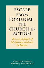 Escape from Portugal-the Church in Action