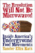Revolution Will Not Be Microwaved
