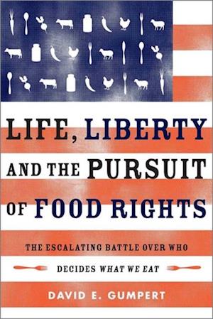 Life, Liberty, and the Pursuit of Food Rights
