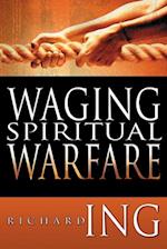 Waging Spiritual Warfare