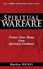 Spiritual Warfare: Protect Your Home from Spiritual Darkness 
