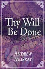 Thy Will Be Done