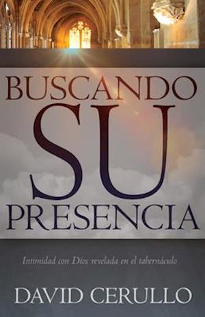 Buscando Su Presencia