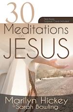 30 Meditations on Jesus