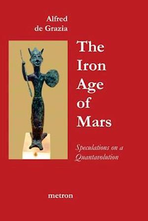 The Iron Age of Mars