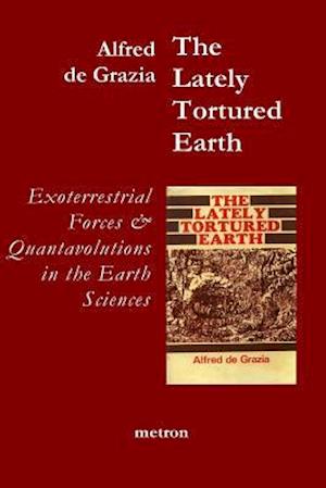 The Lately Tortured Earth