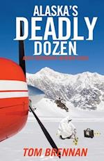 Alaska's Deadly Dozen 