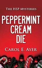 Peppermint Cream Die