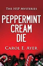 Peppermint Cream Die 