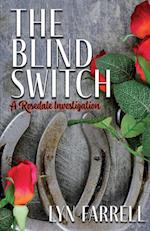 The Blind Switch 