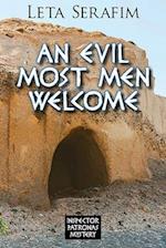 Evil Most Men Welcome