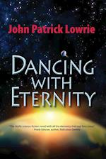 Dancing with Eternity