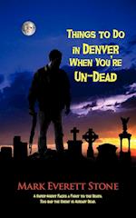 Things to Do in Denver When You're Un-Dead