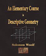 An Elementary Course in Descriptive Geometry