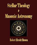 Stellar Theology and Masonic Astronomy