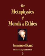 The Metaphysics of Morals and Ethics