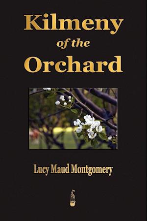 Kilmeny of the Orchard