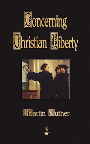 Concerning Christian Liberty