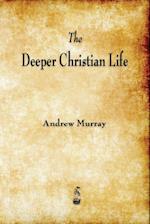 The Deeper Christian Life