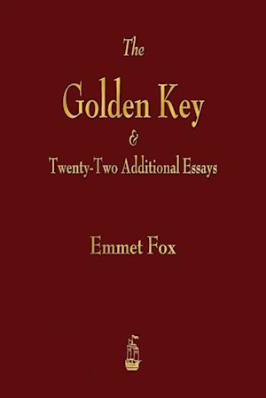 The Golden Key and Twenty-Two Additional Essays