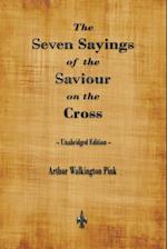 The Seven Sayings of the Saviour on the Cross